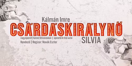 K\u00e1lm\u00e1n Imre: Cs\u00e1rd\u00e1skir\u00e1lyn\u0151 | Szigligeti T\u00e1rsulat