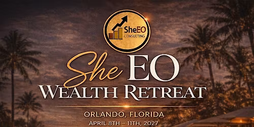 She EO Wealth Retreat: Florida Experience