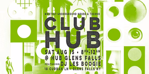 CLUB HUB #5: House & Techno @ Hub Glens Falls