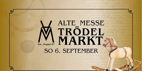 Alte Messe Tr\u00f6delmarkt