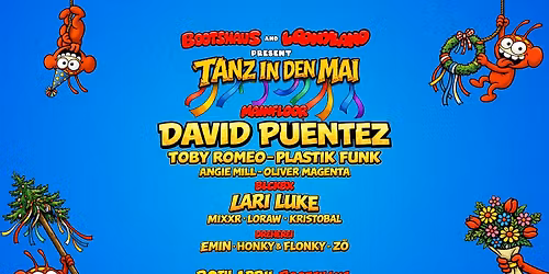 Bootshaus & Loonyland pres. Tanz in den Mai 