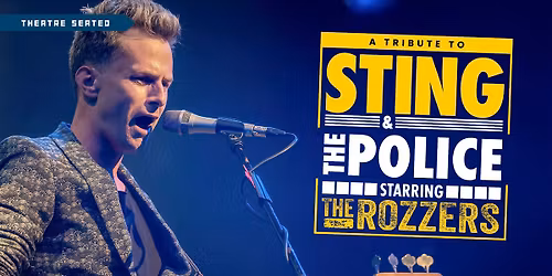 A Tribute To Sting & The Police - starring The Rozzers