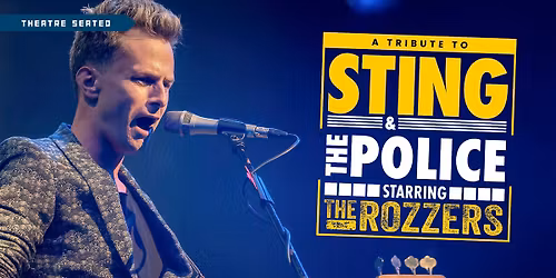 A Tribute To Sting & The Police - starring The Rozzers