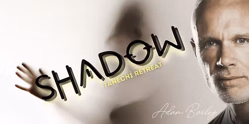 St\u00edny - tane\u010dn\u00ed retreat | Shadow - movement retreat