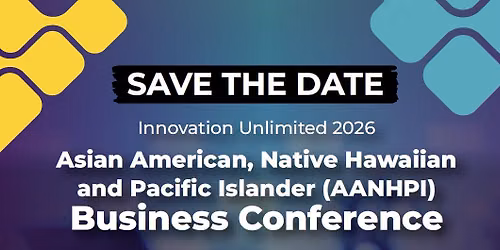 Innovation Unlimited 2026 AANHPI Business Conference