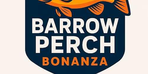 Barrow Perch Bonanza 2025