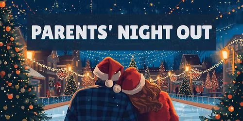 Parents' Night Out: Christmas Edition