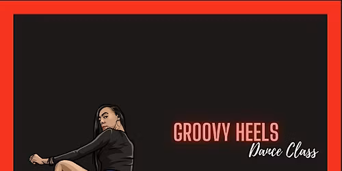 Groovy Heels Dance Class With Mecca