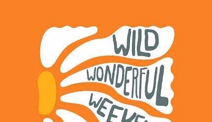 Wild Wonderful Weekend