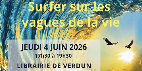 Lancement de livre Surfer sur les vagues de la VIE