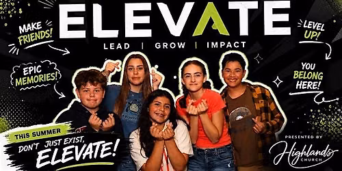 Elevate Youth\/Teen Summer Camp (choose one or both weeks to attend)