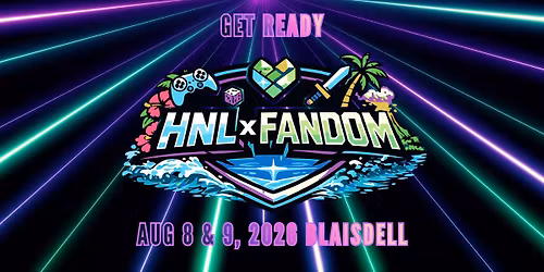 HNL X Fandom Expo