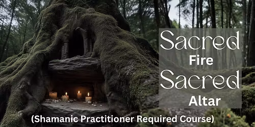 Sacred Fire Sacred Altar