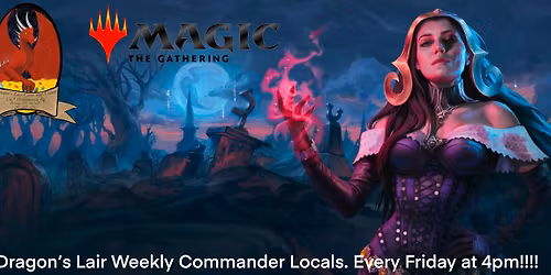 Magic the Gathering Commander Weekly Locals