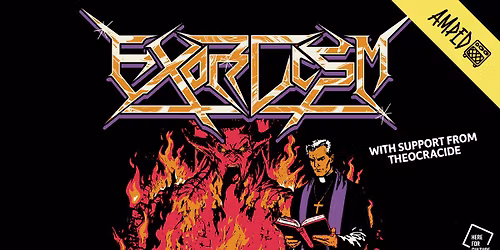 Exorcism - Amped, Huddersfield - Sat 13th June 2026