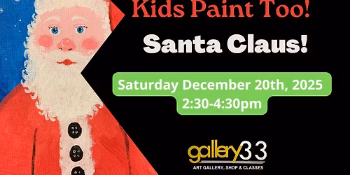 "Santa Claus! Kids Paint Too!
