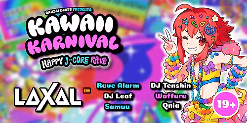 Banzai Beats Presents: KAWAII KARNIVAL (Happy Hardcore Rave)