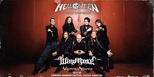 Helloween + Wind Rose + Visions Of Atlantis | Ferrara Summer Festival