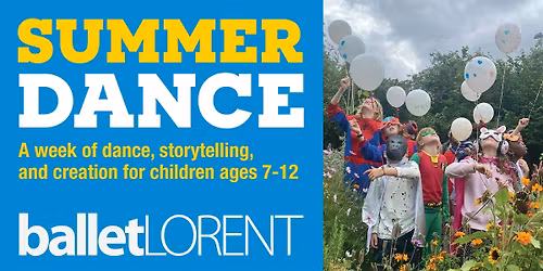 Summer Dance with balletLORENT - 7-12yrs