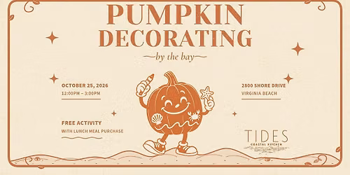 Pumpkin Decorating by the Bay @ Tides Coastal Kitchen