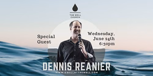 Dennis Rainier at the Well!