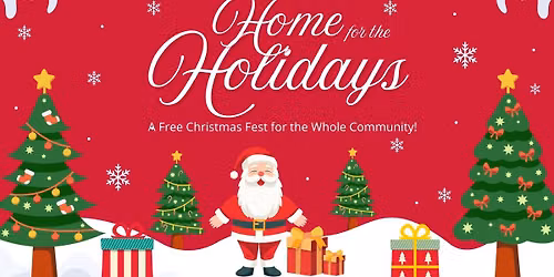 HOME FOR THE HOLIDAYS - Colorado Springs Free Christmas Fest - Sat, Dec 12th, 10am-6pm