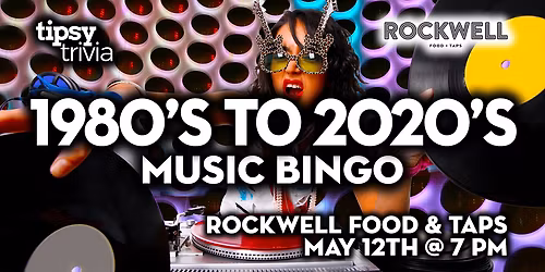 Calgary: ROCKWELL Food & Taps - 1980's to 2020's MEGA MIX - May 12, 7pm