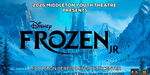 Middleton Youth Theatre Presents: Frozen JR