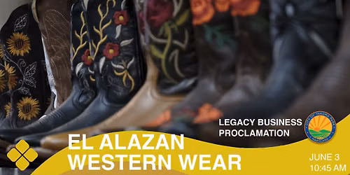 El Alazan Western Wear Legacy Business Proclamation Ceremony