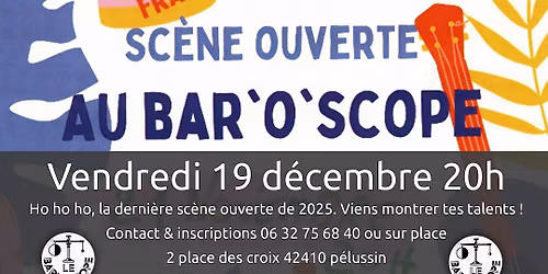Sc\u00e8ne Ouverte au Baroscope, la derni\u00e8re de 2025 :)