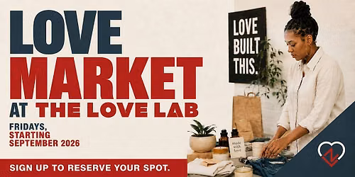 Love Market at the Love Lab (Vendors)
