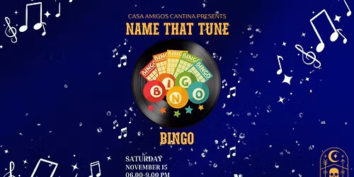 Casa Amigos Cantina: Name That Tune Bingo