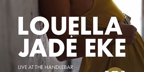 Louella Jade Eke at the Handlebar