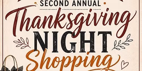 Second Annual Thanksgiving night Shopping