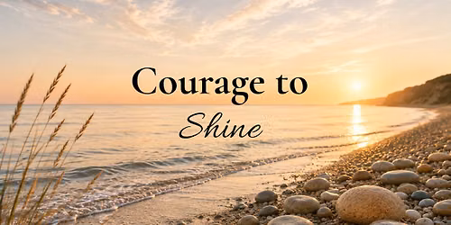 Courage to Shine - by Phillippa Lennon