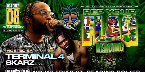 Rep Your Flag Reading \ud83c\udf34 (Island Ting) w\/ Terminal 4 &amp; Skarz Live \ud83d\udd25