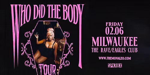 Monaleo: Who Did The Body Tour