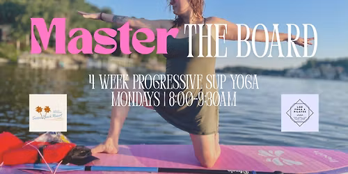 MASTER THE BOARD: 4 Week Progressive SUP Yoga at Sunset Beach Resort