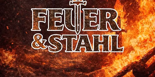Feuer & Stahl mit DJ AndTraX