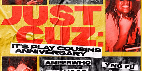 JUST CUZ: It\u2019s PLAY COUSINS AN