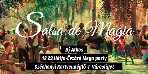 Salsa de Magia \u00c9vz\u00e1r\u00f3 - Mega party