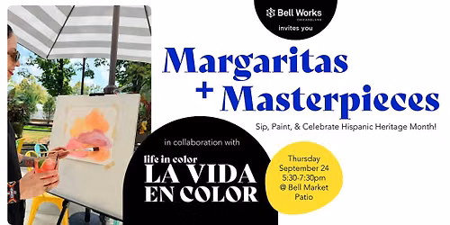 Margaritas + Masterpieces on the Patio @ Bell Works Chicagoland