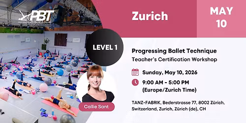 Zurich Progressing Ballet Technique  Teachers Certification Workshop  Level 1 | Callie Sant