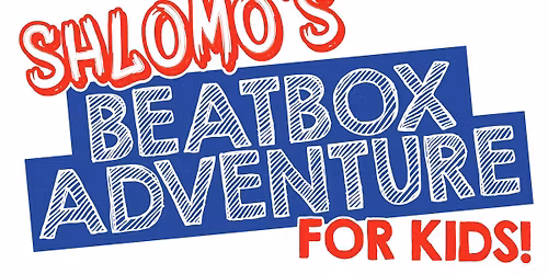 Shlomo\u2019s Beatbox Adventure For Kids