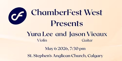 ChamberFest West Presents: Yura Lee & Jason Vieaux