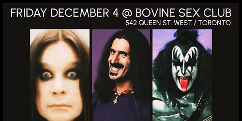 Live Tributes to Black Sabbath, Frank Zappa and KISS at Bovine 