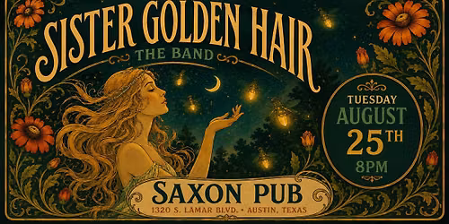 Sister Golden Hair at Saxon Pub