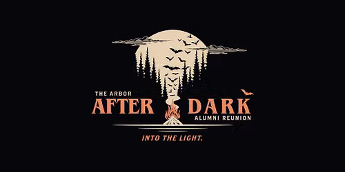 The Arbor After Dark: Alumni Reunion 2026