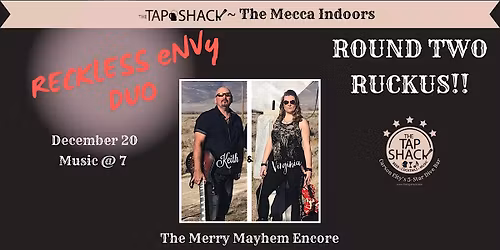 Round Two Ruckus: Reckless Envy\u2019s Merry Mayhem Encore