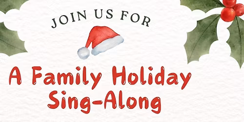 A Family Holiday Sing-Along
